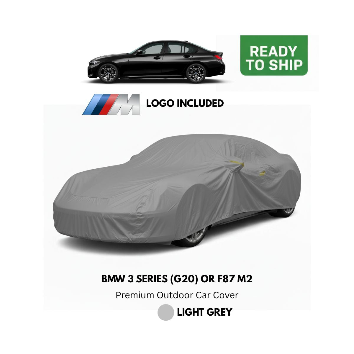 BMW G20 3 Series / M340i / F87 M2 - Premium Outdoor Car Cover - Light Grey + M Logo (Ready to Ship)