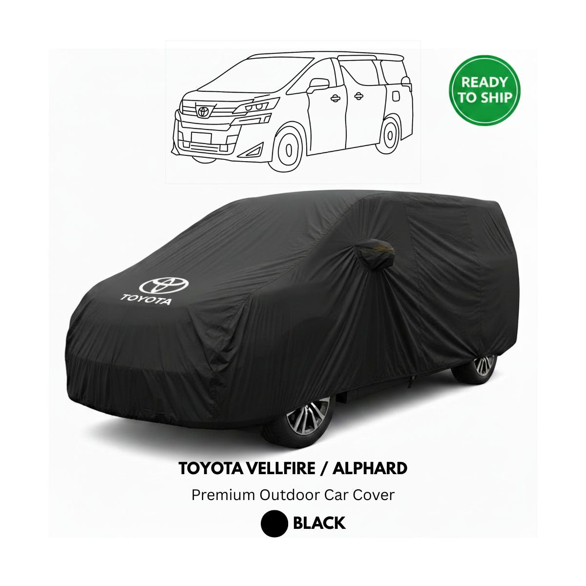 Toyota Alphard / Vellfire - Premium Outdoor Car Cover - Black + Toyota Logo (Ready to Ship)